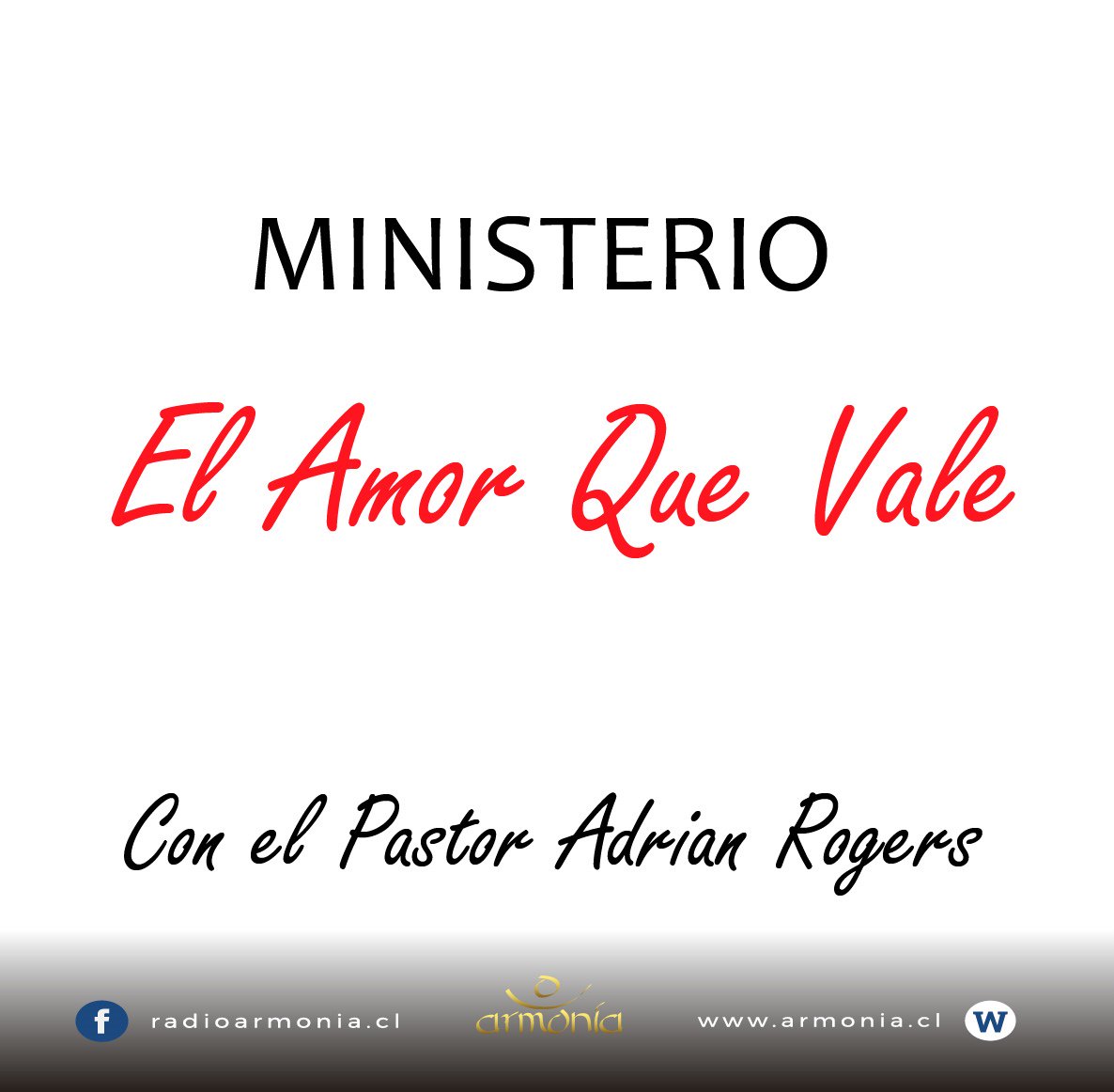 El Amor que Vale ADRIAN ROGERS